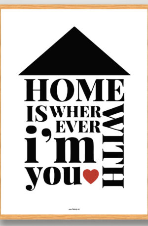 Home is where... (Størrelse: XS - 15x21cm (A5))