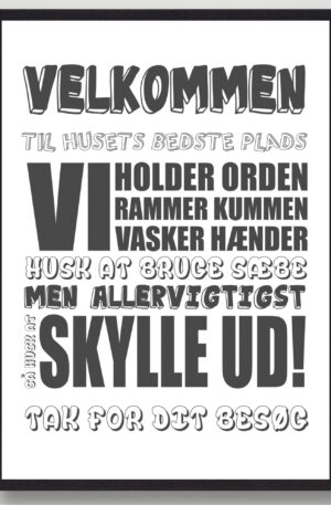 Velkommen til huset bedste... (Hvid) - plakat (Størrelse: S - 21x29