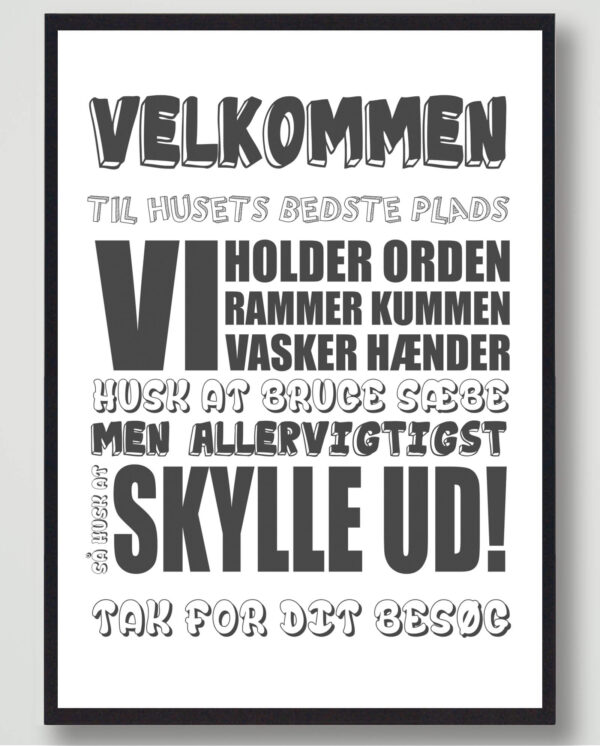 Velkommen til huset bedste... (Hvid) - plakat (Størrelse: S - 21x29