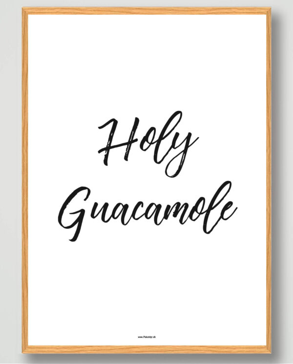 Holy guacamole - plakat (Størrelse: M - 30x40cm)