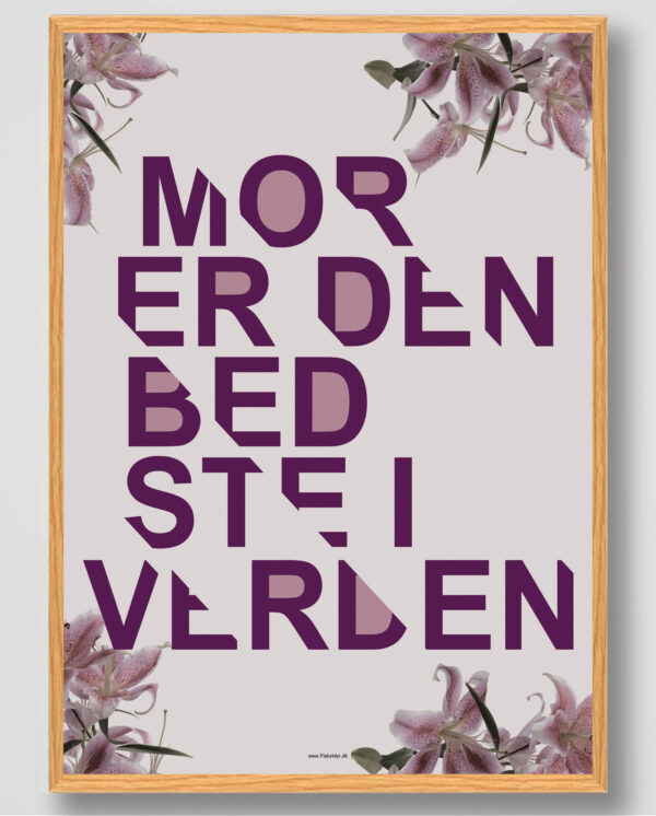 Mor er den bedste... - plakat (Størrelse: XS - 15x21cm (A5))