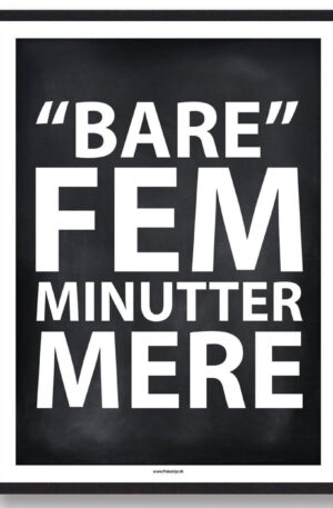 BARE FEM MINUTTER MERE - gamerplakat (sort PC) (Størrelse: L - 50x70cm (B2))