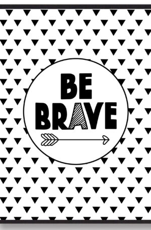 Be brave - plakat (Størrelse: L - 50x70cm (B2))