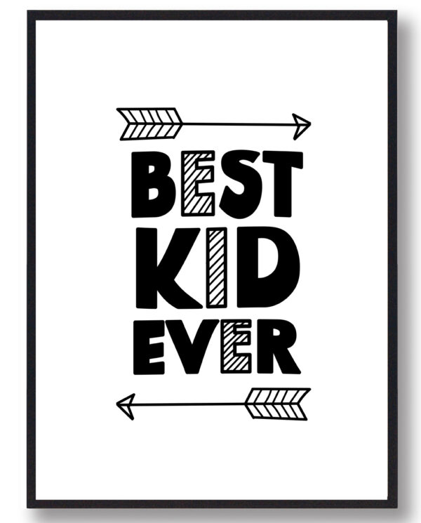 Best kid ever - plakat (Størrelse: L - 50x70cm (B2))