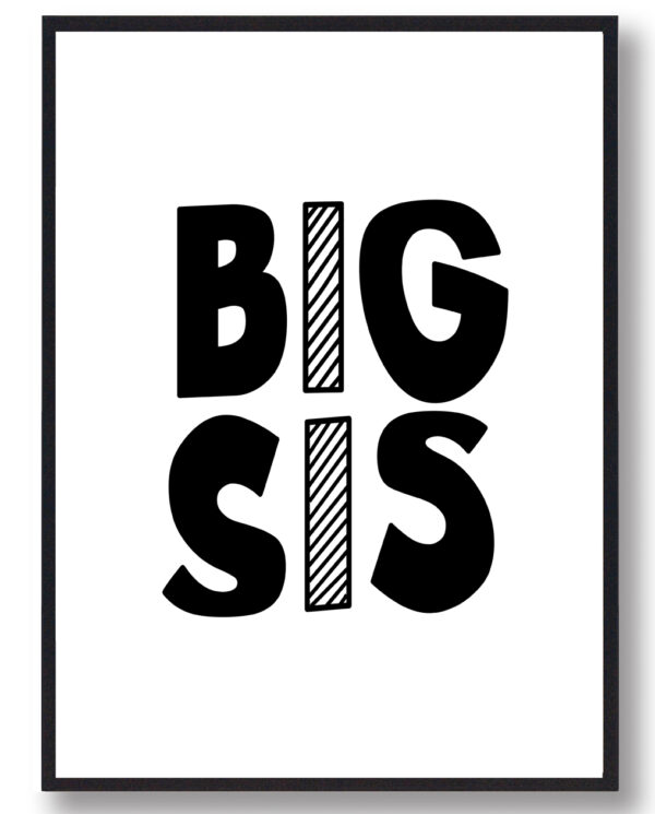 Big Sis - plakat (Størrelse: L - 50x70cm (B2))