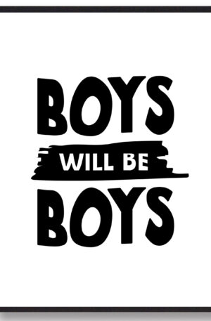 Boys will be Boys - plakat (Størrelse: L - 50x70cm (B2))