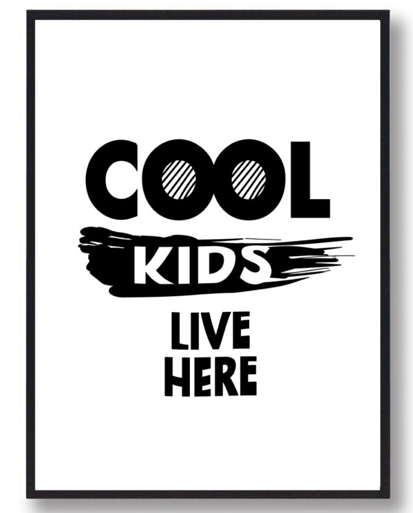 Cool Kids live here - plakat (Størrelse: L - 50x70cm (B2))