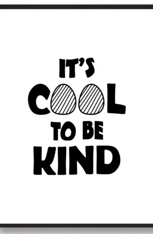 It's cool to be kind - plakat (Størrelse: L - 50x70cm (B2))