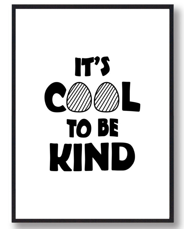 It's cool to be kind - plakat (Størrelse: L - 50x70cm (B2))