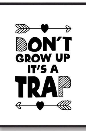 Don't grow up... - plakat (Størrelse: L - 50x70cm (B2))