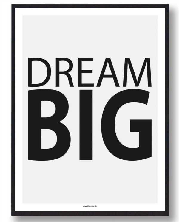 DREAM BIG - gamerplakat (Størrelse: L - 50x70cm (B2))