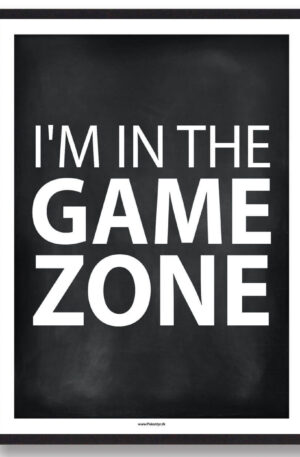 I'm in the game zone - gamerplakat (sort PC) (Størrelse: L - 50x70cm (B2))