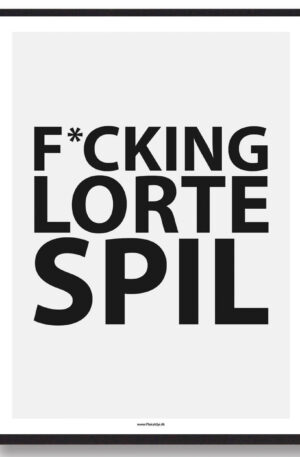 F*CKING LORTE SPIL - gamerplakat (Størrelse: L - 50x70cm (B2))