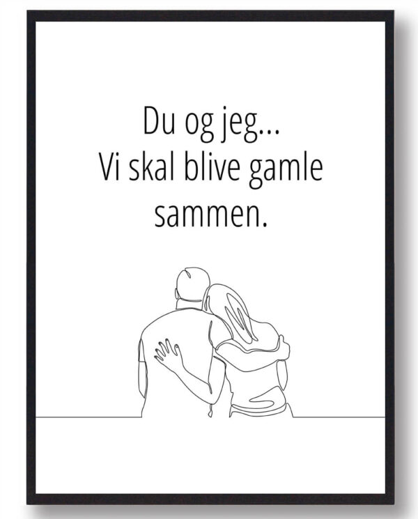 Du og jeg skal... - plakat (Størrelse: L - 50x70cm (B2))