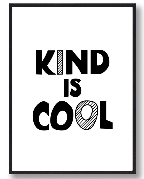 Kind is Cool - plakat (Størrelse: L - 50x70cm (B2))