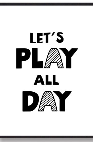 Let's play all day - plakat (Størrelse: L - 50x70cm (B2))