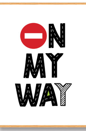 On my way - plakat (Størrelse: L - 50x70cm (B2))