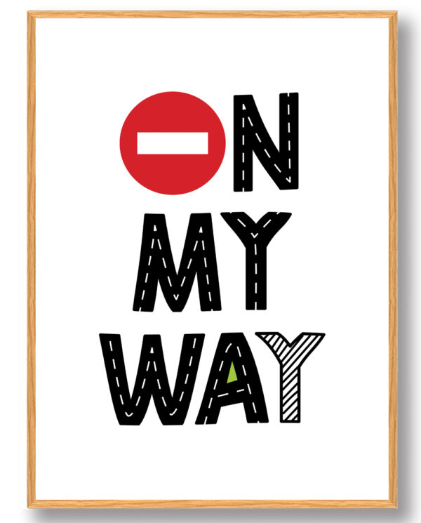 On my way - plakat (Størrelse: L - 50x70cm (B2))