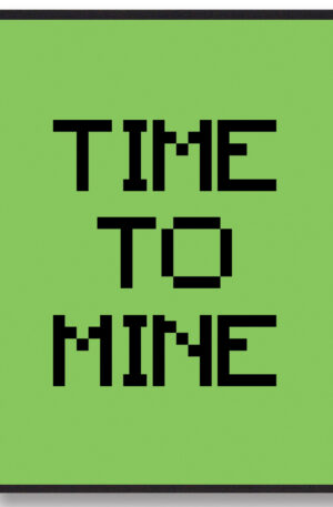 Time to mine - minecraft gamerplakater (grøn) (Størrelse: L - 50x70cm (B2))