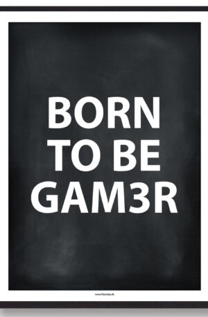 BORN TO BE GAM3ER - gamerplakat (sort) (Størrelse: L - 50x70cm (B2))