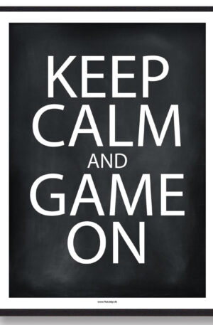 KEEP CALM and GAME ON - gamerplakat (sort) (Størrelse: L - 50x70cm (B2))