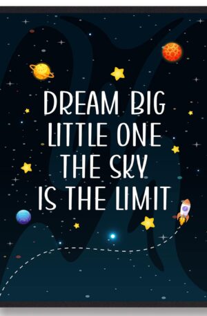 Dream big little one - plakat (Størrelse: S - 21x29