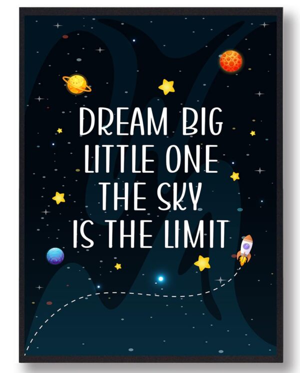 Dream big little one - plakat (Størrelse: S - 21x29