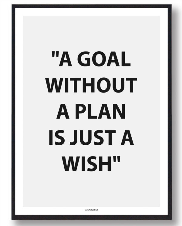 A GOAL WITHOUT A PLAN... - gamerplakat (Størrelse: L - 50x70cm (B2))