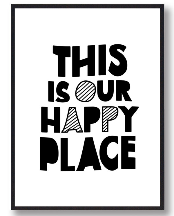 This is our happy place  - plakat (Størrelse: L - 50x70cm (B2))