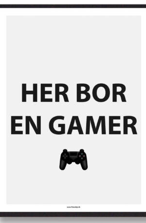 HER BOR EN GAMER - gamerplakat (Størrelse: L - 50x70cm (B2))