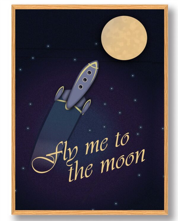 Fly me to the moon - plakat (Størrelse: S - 21x29