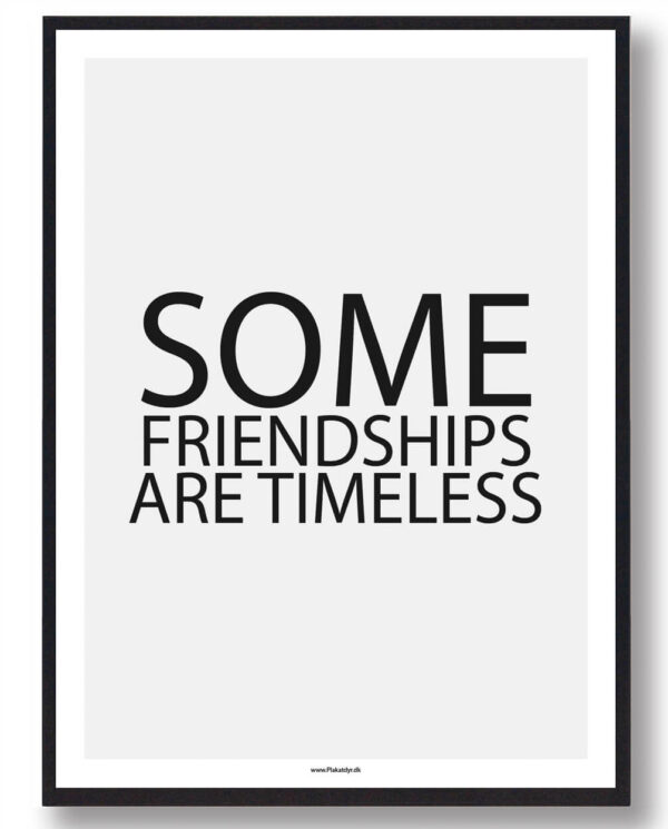 Some friendsships are timeless - gamerplakat (Størrelse: L - 50x70cm (B2))