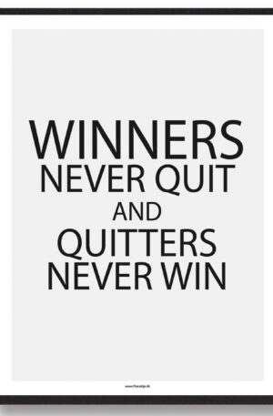 WINNERS NEVER QUIT - gamerplakat (Størrelse: L - 50x70cm (B2))