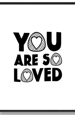 You are so loved - plakat (Størrelse: L - 50x70cm (B2))